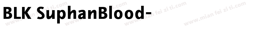 BLK SuphanBlood字体转换